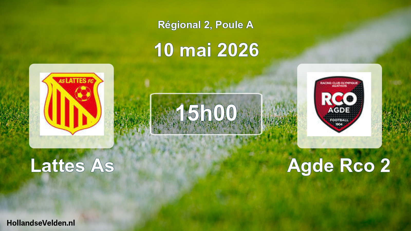 Geplande wedstrijd: Lattes As - Agde Rco 2 (10 mai 2026)