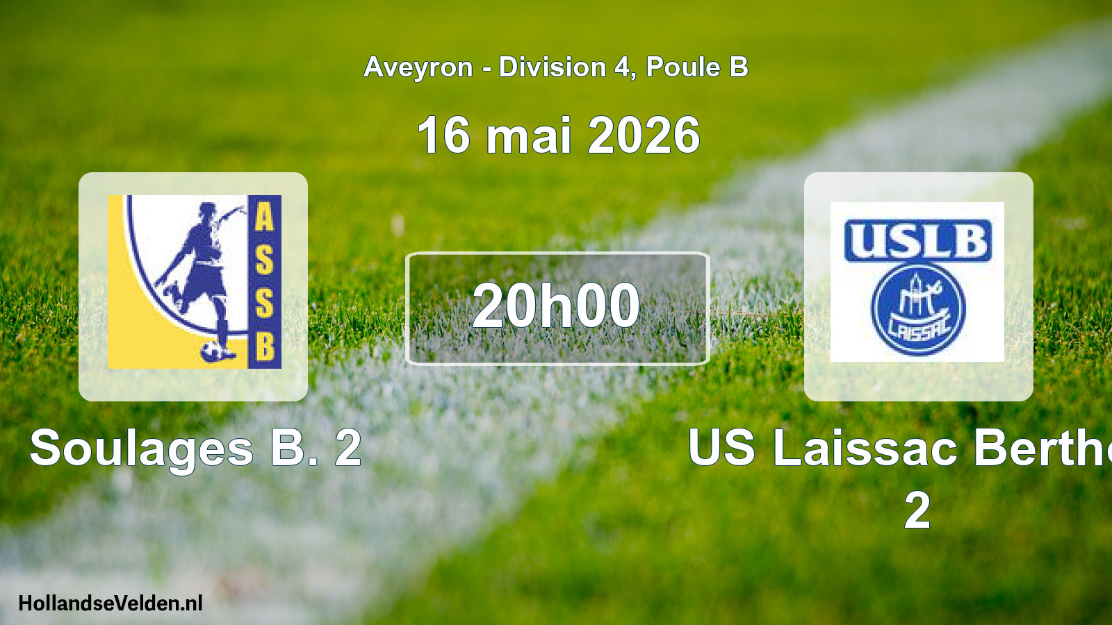 Scheduled Match: Soulages B. 2 - US Laissac Berthol 2 (16 May 2026)