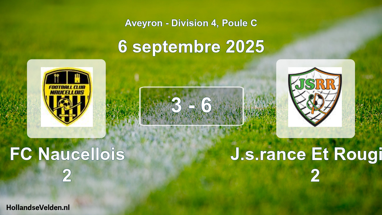 Gespeelde wedstrijd: FC Naucellois 2 - J.s.rance Et Rougier 2 3 - 6 (6 september 2025)