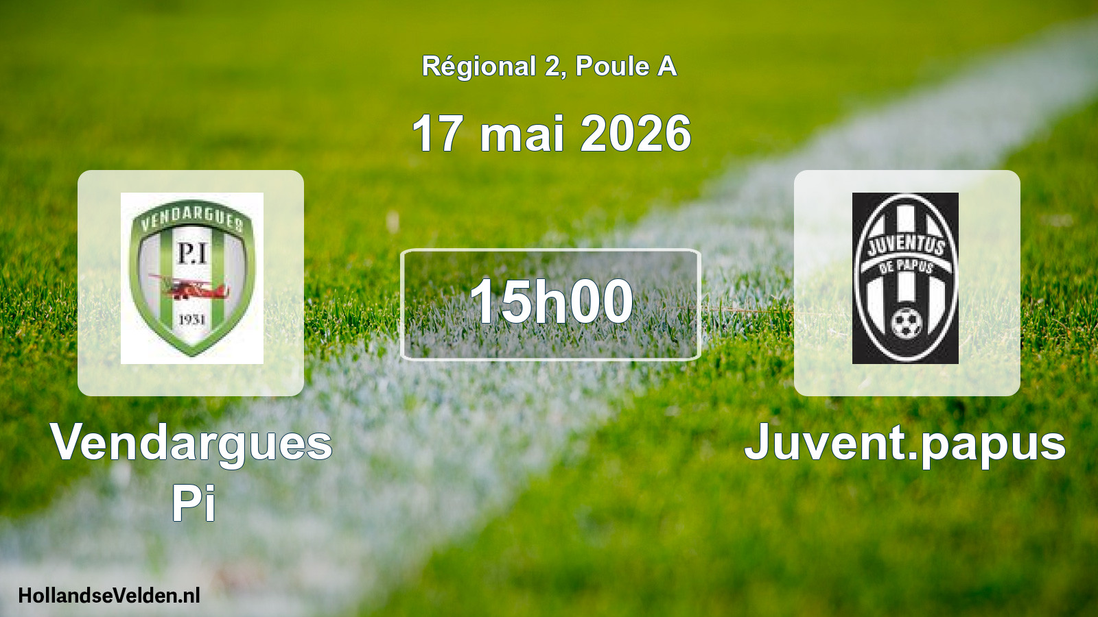Geplande wedstrijd: Vendargues Pi - Juvent.papus (17 mai 2026)