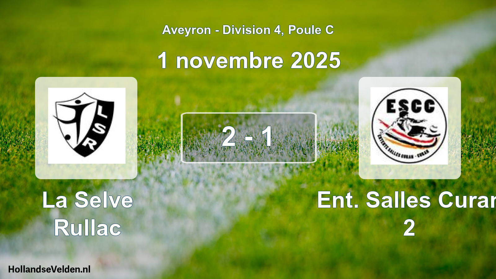 Match joué: La Selve Rullac - Ent. Salles Curan 2 2 - 1 (1 novembre 2025)