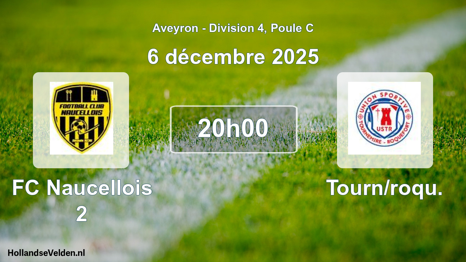 Geplande wedstrijd: FC Naucellois 2 - Tourn/roqu. (6 december 2025)