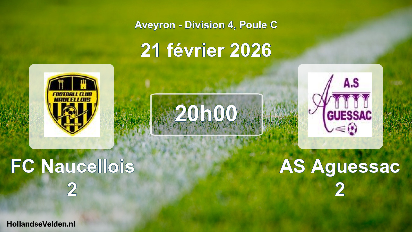 Scheduled Match: FC Naucellois 2 - AS Aguessac 2 (21 February 2026)