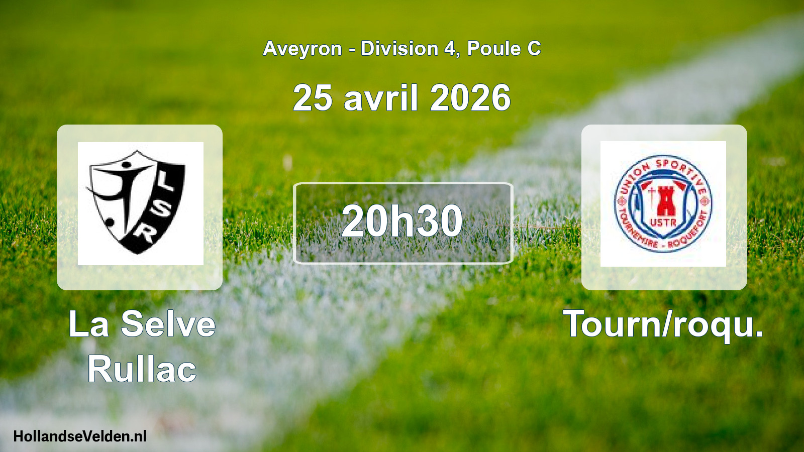 Scheduled Match: La Selve Rullac - Tourn/roqu. (25 April 2026)