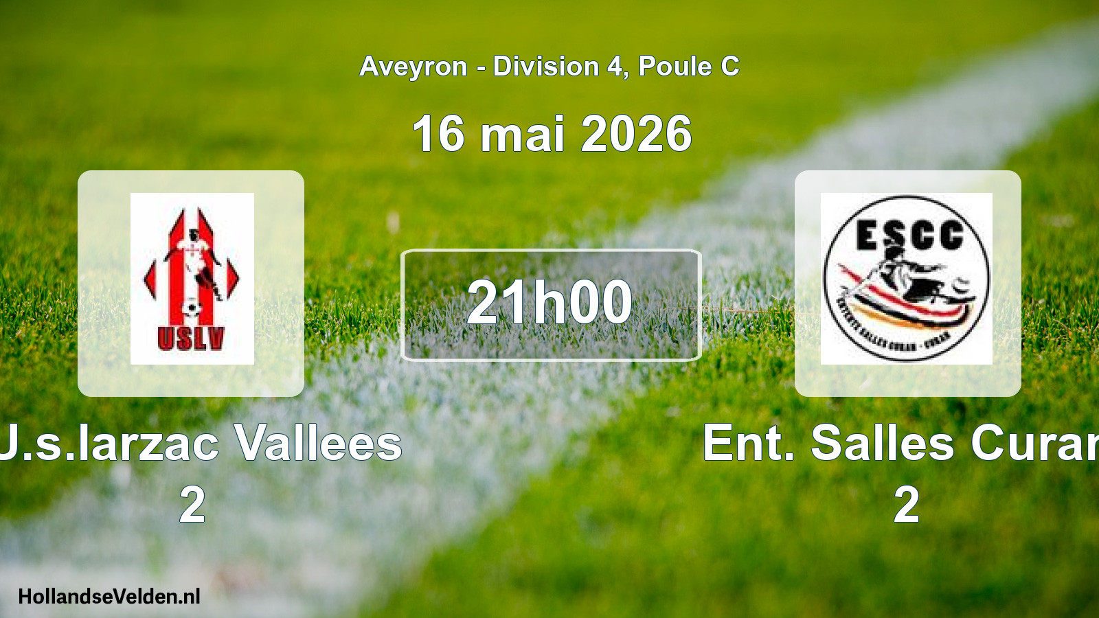 Match programmé: U.s.larzac Vallees 2 - Ent. Salles Curan 2 (16 mai 2026)
