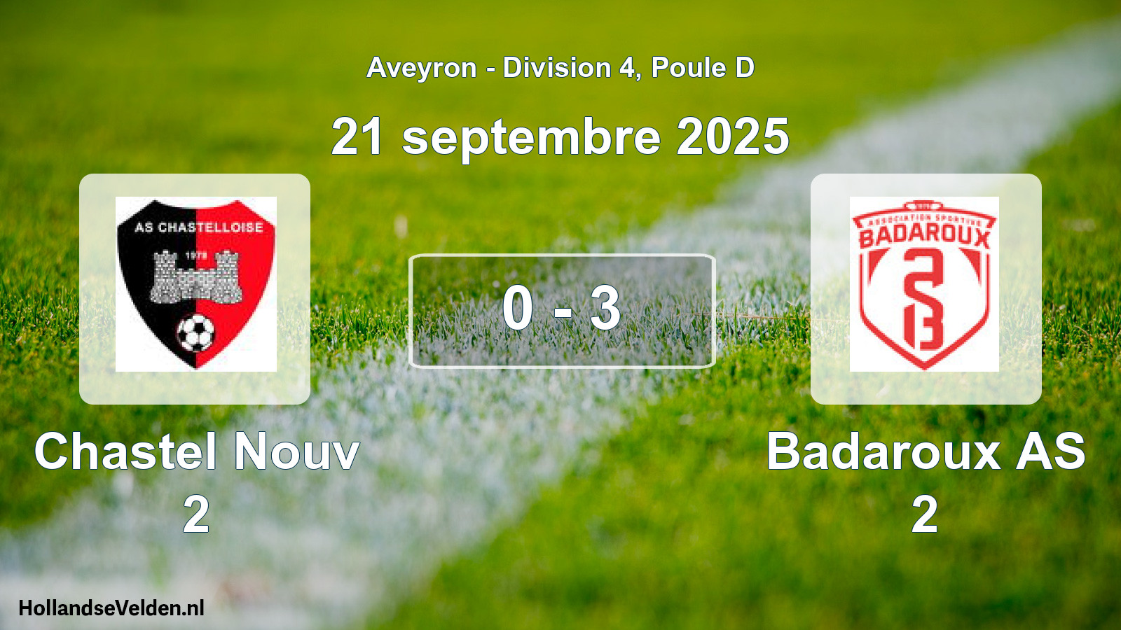 Match joué: Chastel Nouv 2 - Badaroux AS 2 0 - 3 (21 septembre 2025)