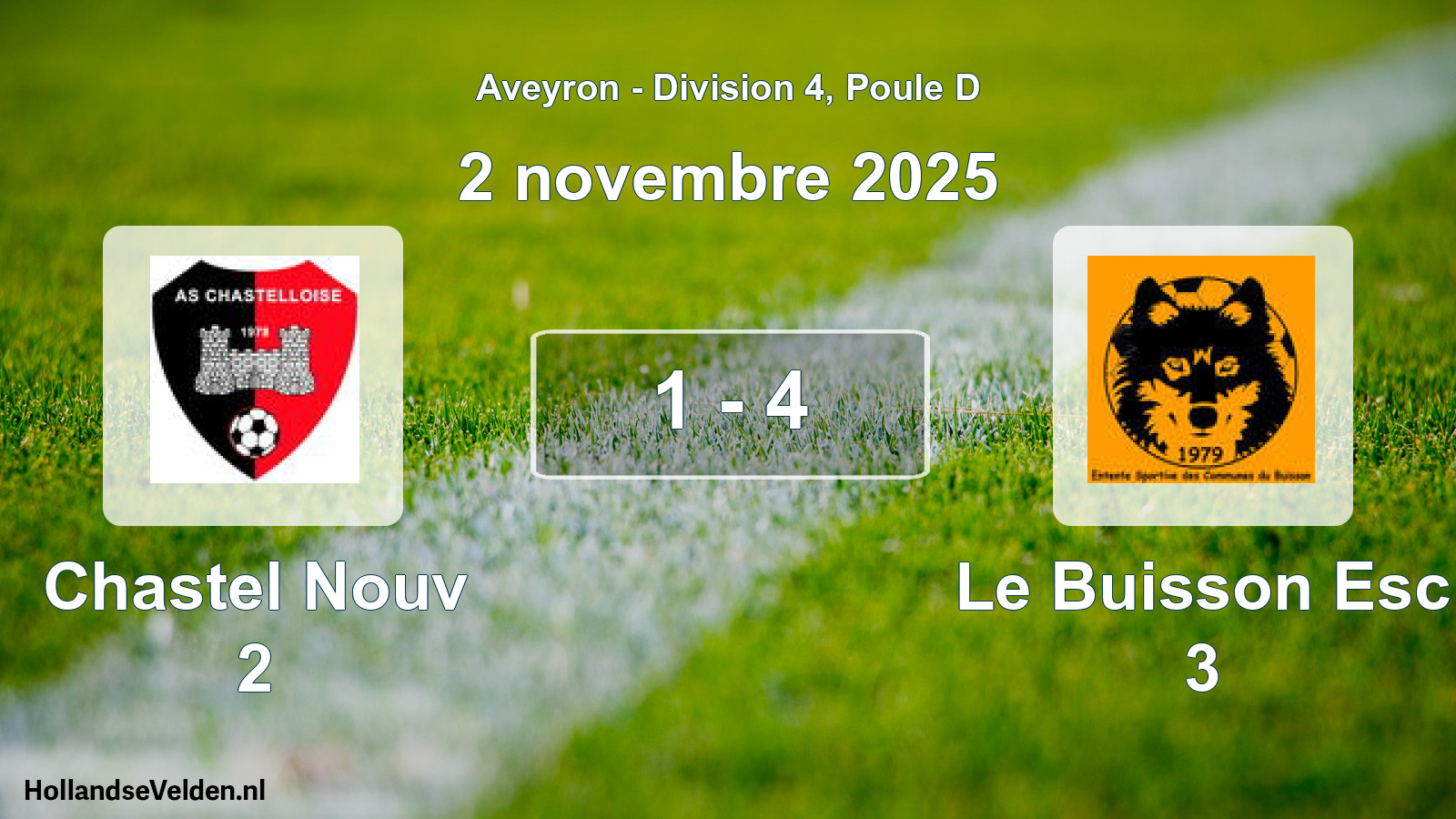 Total number of matches played: Chastel Nouv 2 - Le Buisson Esc 3 1 - 4 (2 November 2025)