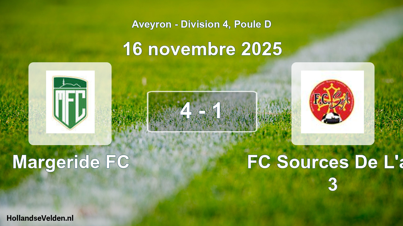 Total number of matches played: Margeride FC - FC Sources De L'av 3 4 - 1 (16 November 2025)