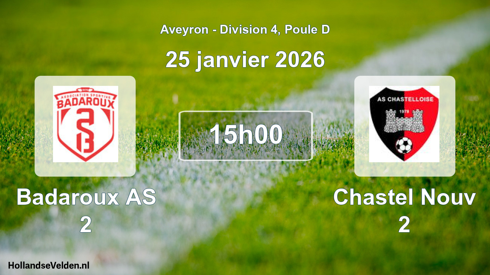 Scheduled Match: Badaroux AS 2 - Chastel Nouv 2 (25 January 2026)