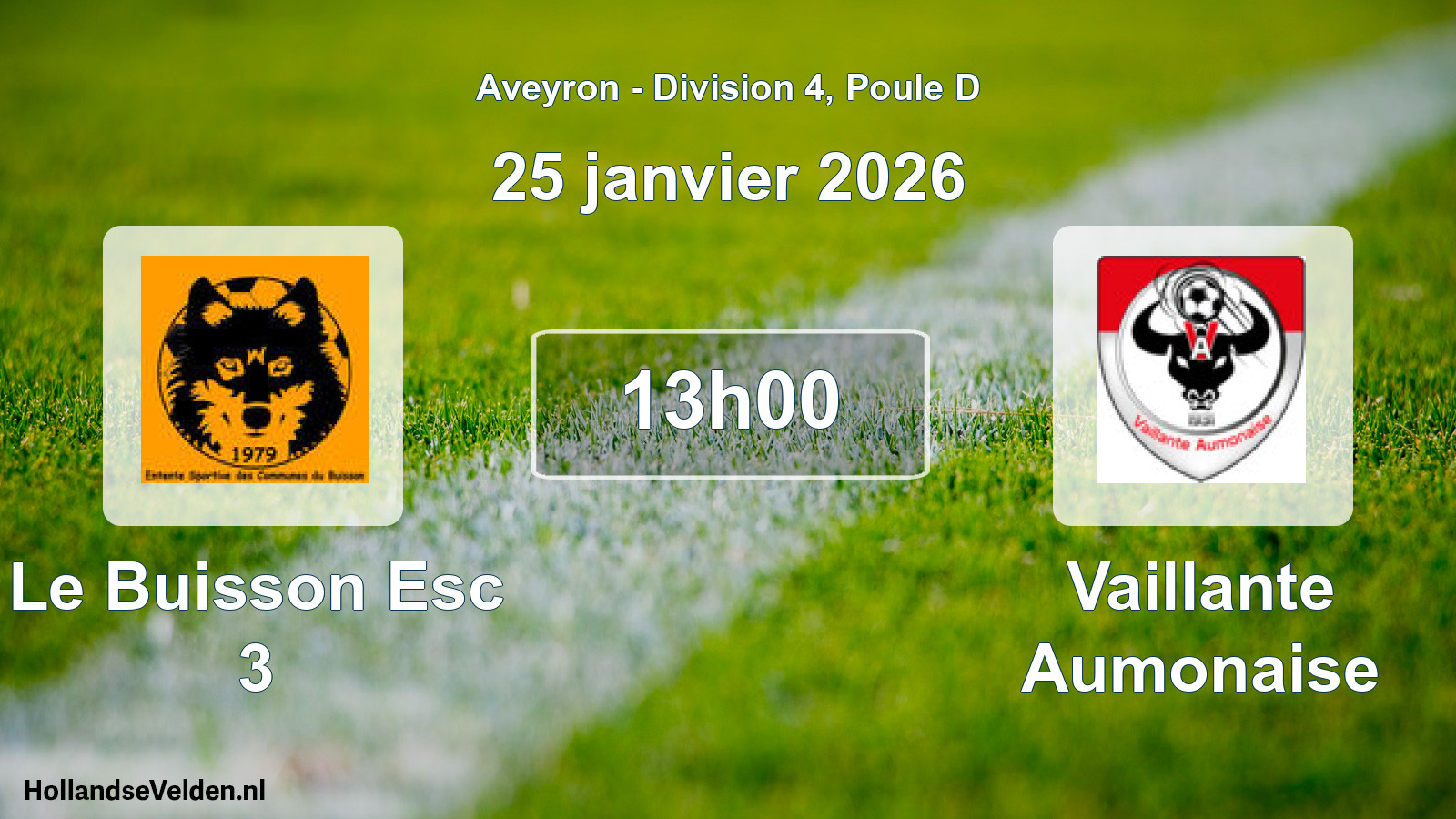 Scheduled Match: Le Buisson Esc 3 - Vaillante Aumonaise (25 January 2026)