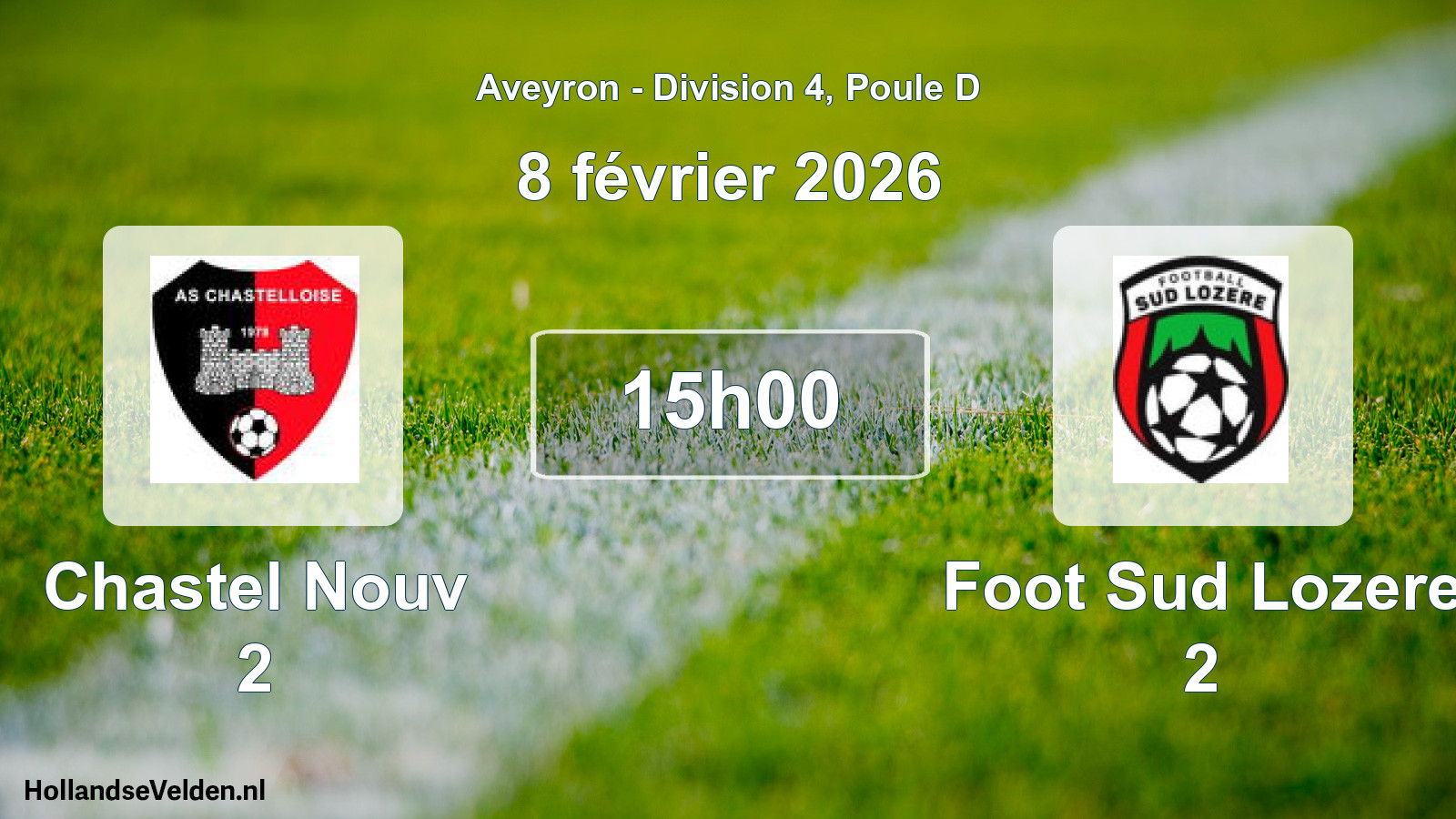 Match programmé: Chastel Nouv 2 - Foot Sud Lozere 2 (8 février 2026)