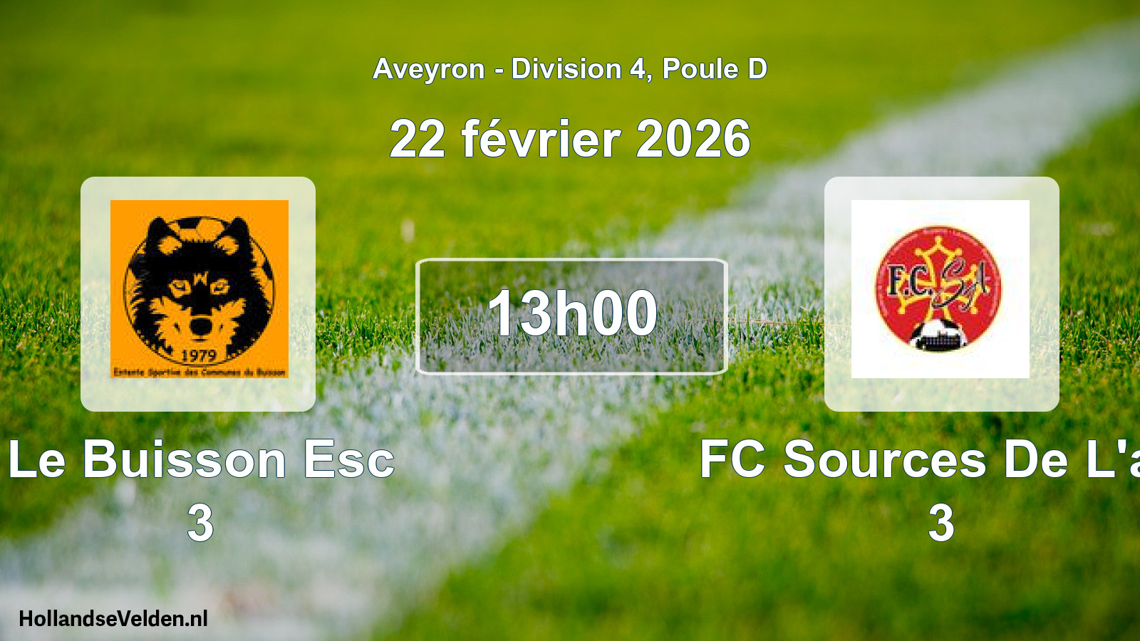 Match programmé: Le Buisson Esc 3 - FC Sources De L'av 3 (22 février 2026)