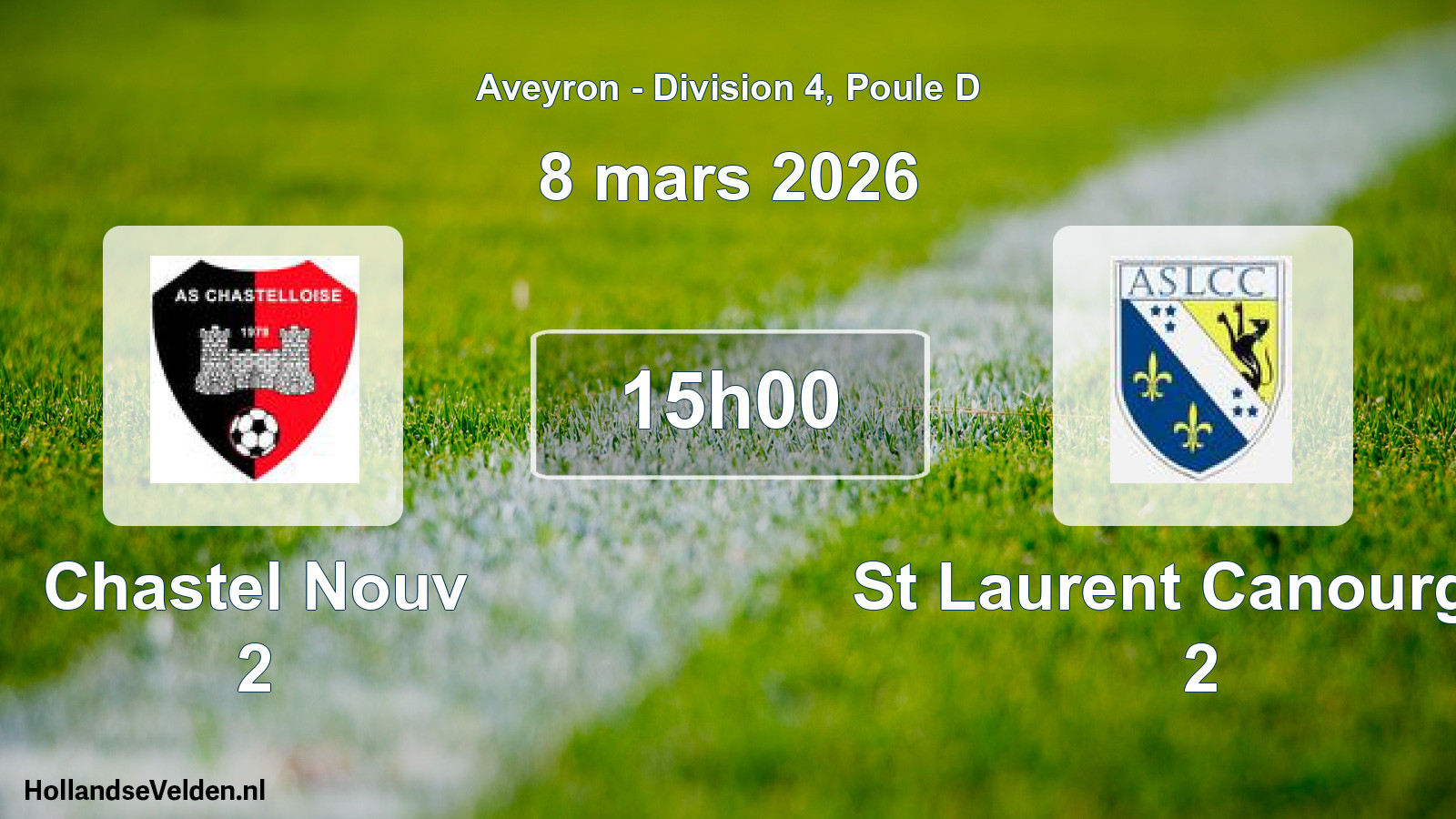 Match programmé: Chastel Nouv 2 - St Laurent Canourgue 2 (8 mars 2026)