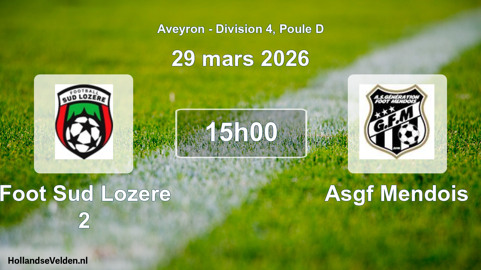 Scheduled Match: Foot Sud Lozere 2 - Asgf Mendois (29 March 2026)