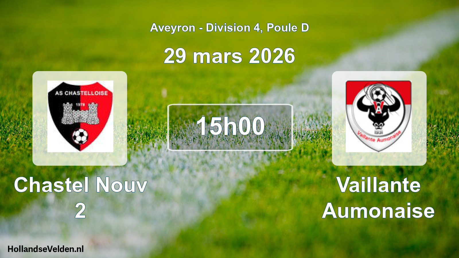 Match programmé: Chastel Nouv 2 - Vaillante Aumonaise (29 mars 2026)