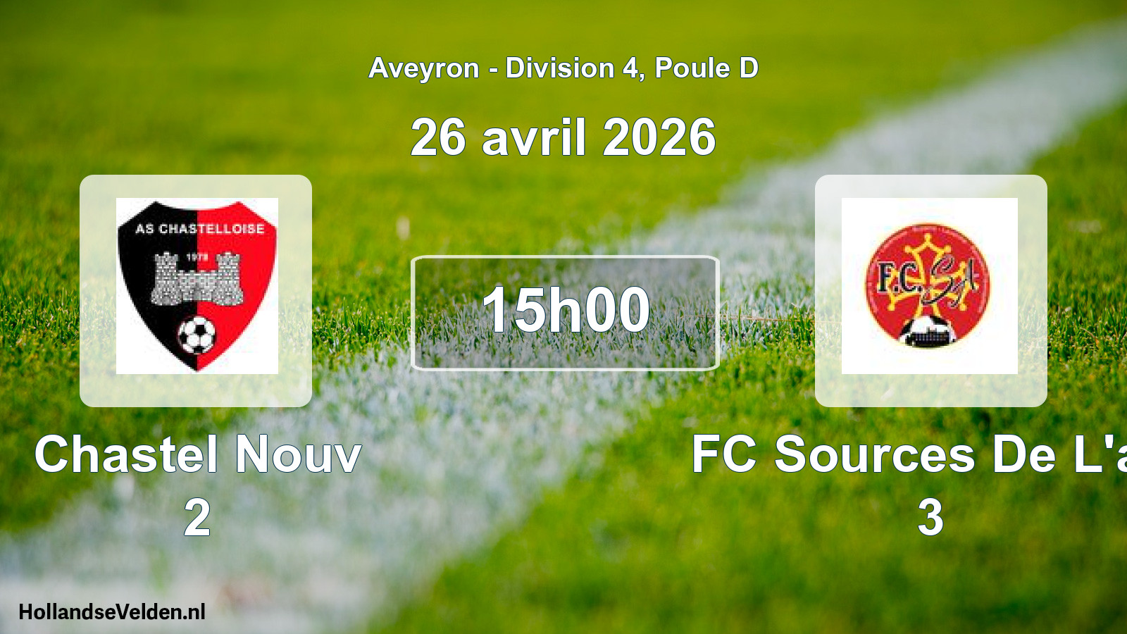 Scheduled Match: Chastel Nouv 2 - FC Sources De L'av 3 (26 April 2026)