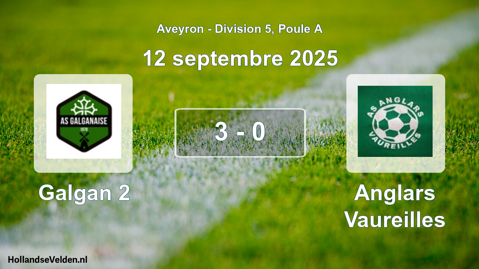 Match joué: Galgan 2 - Anglars Vaureilles 3 - 0 (12 septembre 2025)
