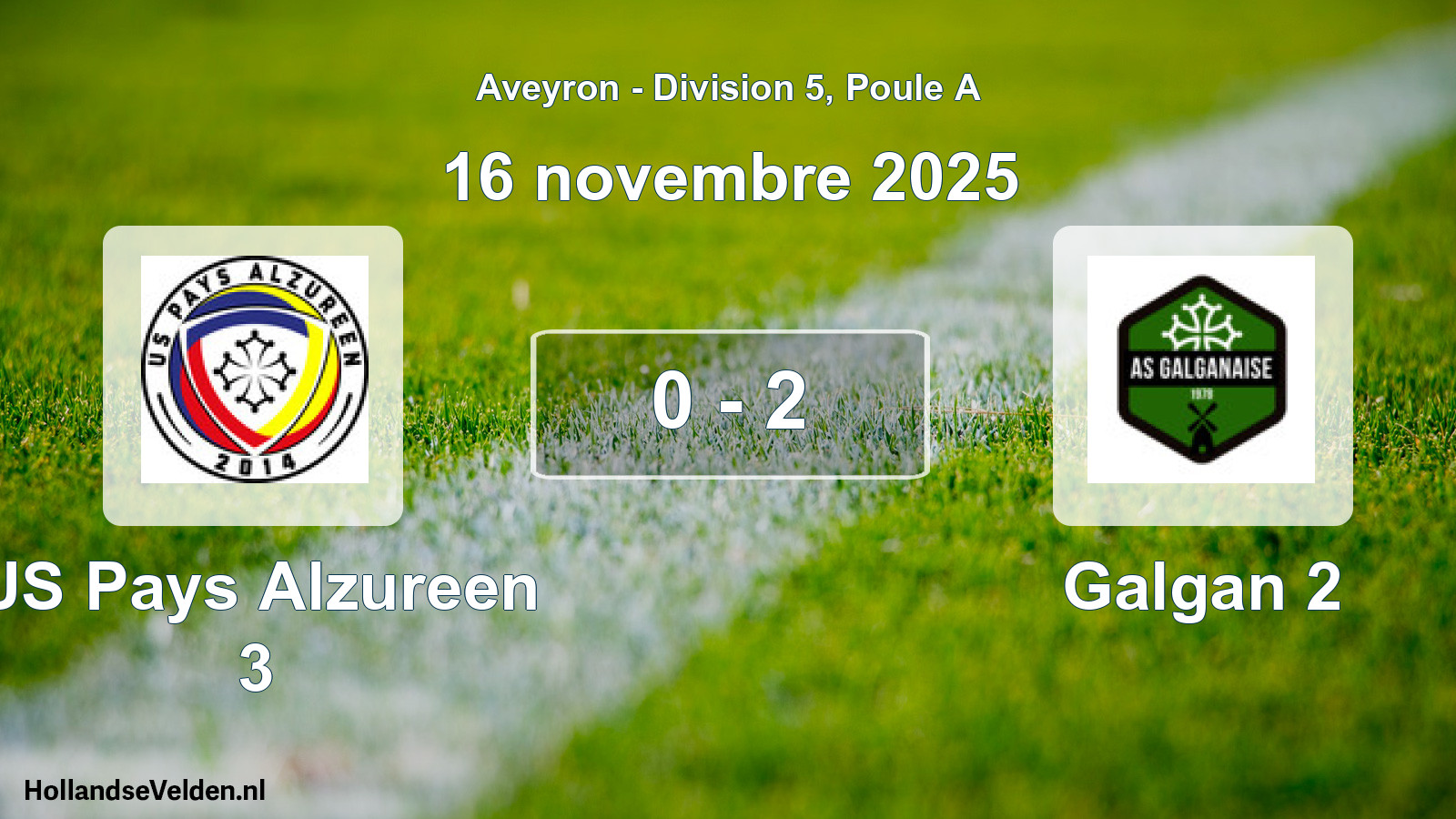 Match joué: US Pays Alzureen 3 - Galgan 2 0 - 2 (16 novembre 2025)