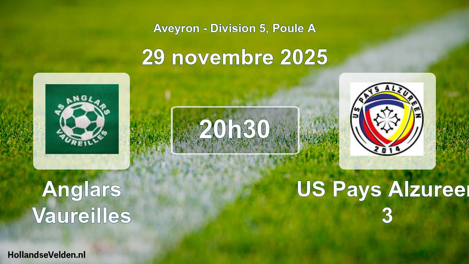Scheduled Match: Anglars Vaureilles - US Pays Alzureen 3 (29 November 2025)