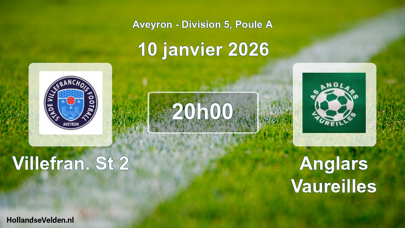 Match programmé: Villefran. St 2 - Anglars Vaureilles (10 janvier 2026)