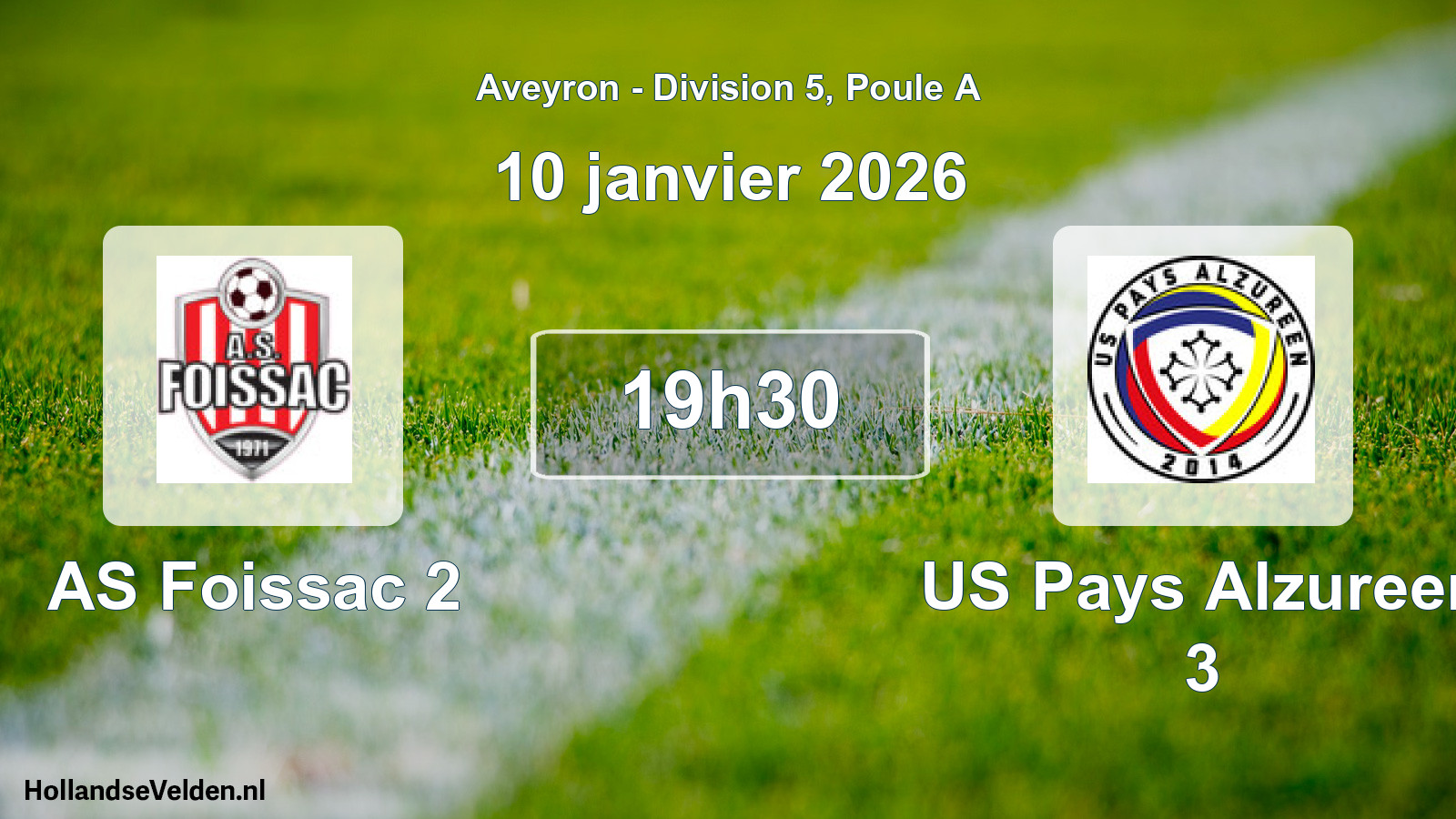 Geplande wedstrijd: AS Foissac 2 - US Pays Alzureen 3 (10 januari 2026)