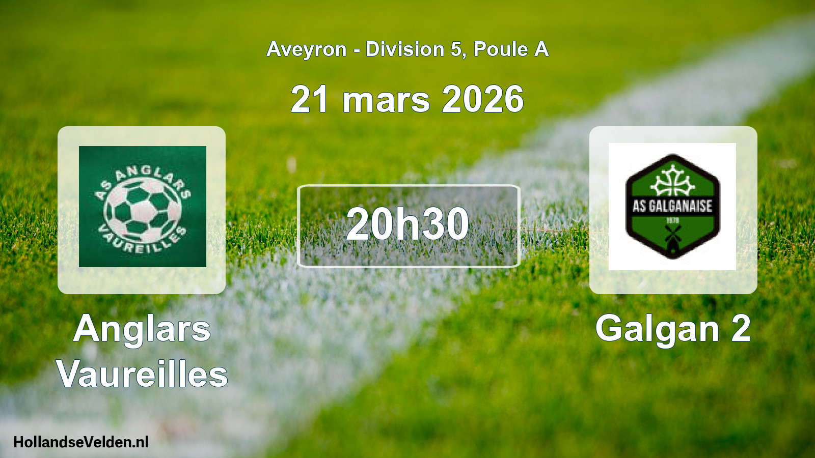 Match programmé: Anglars Vaureilles - Galgan 2 (21 mars 2026)