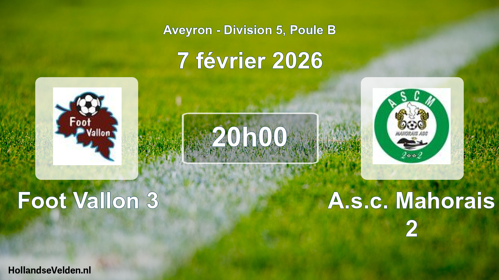 Scheduled Match: Foot Vallon 3 - A.s.c. Mahorais 2 (7 February 2026)