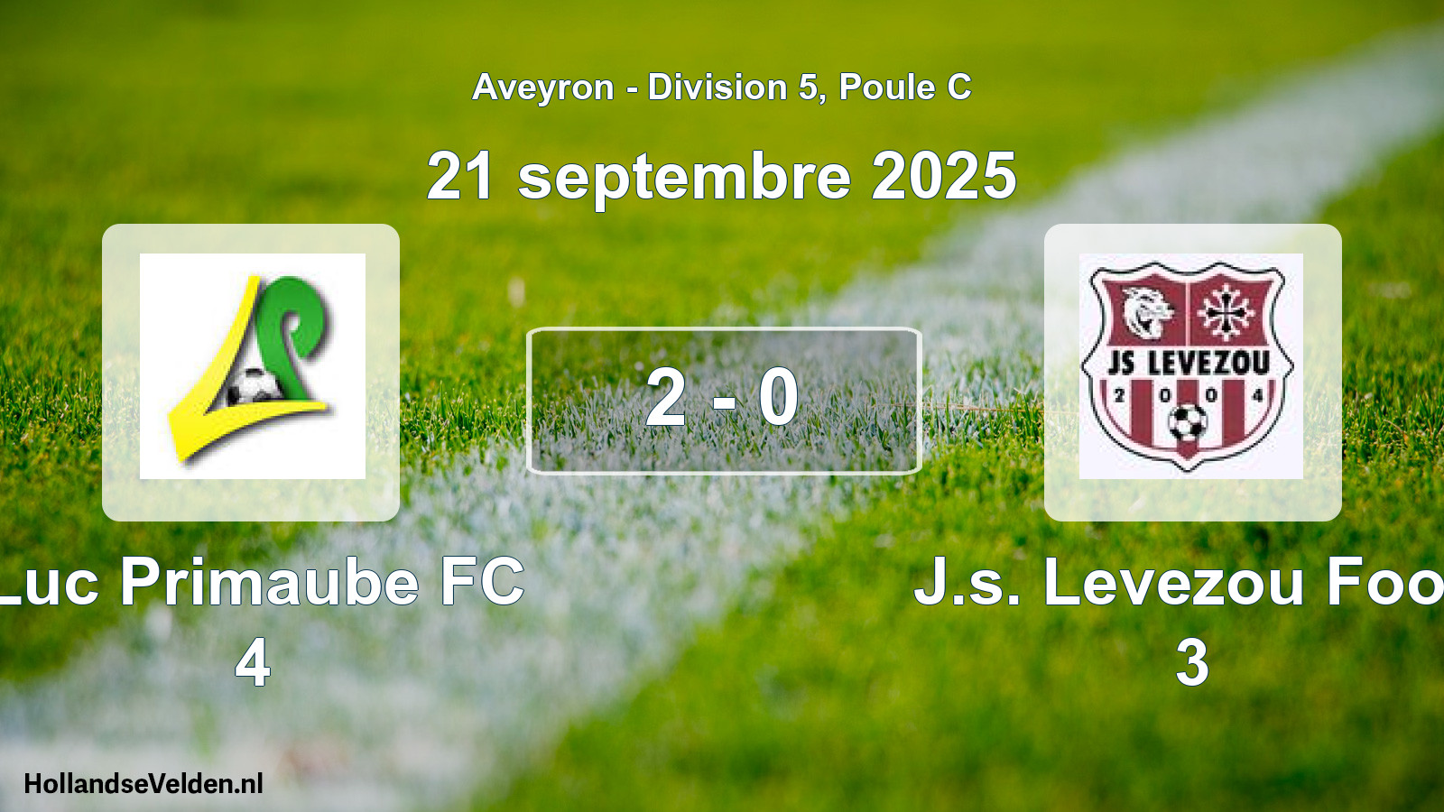 Total number of matches played: Luc Primaube FC 4 - J.s. Levezou Foot 3 2 - 0 (21 September 2025)