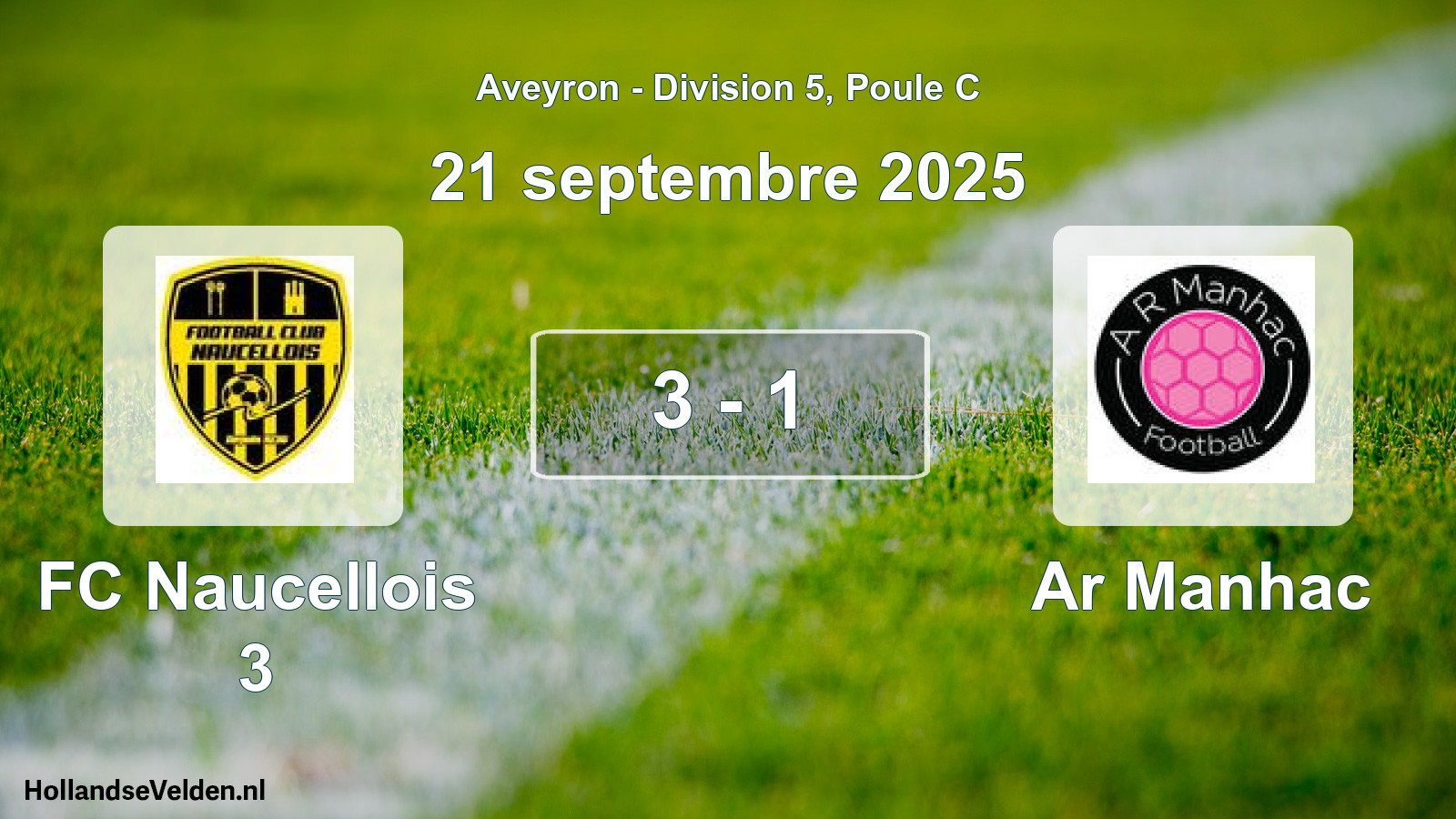 Match joué: FC Naucellois 3 - Ar Manhac 3 - 1 (21 septembre 2025)
