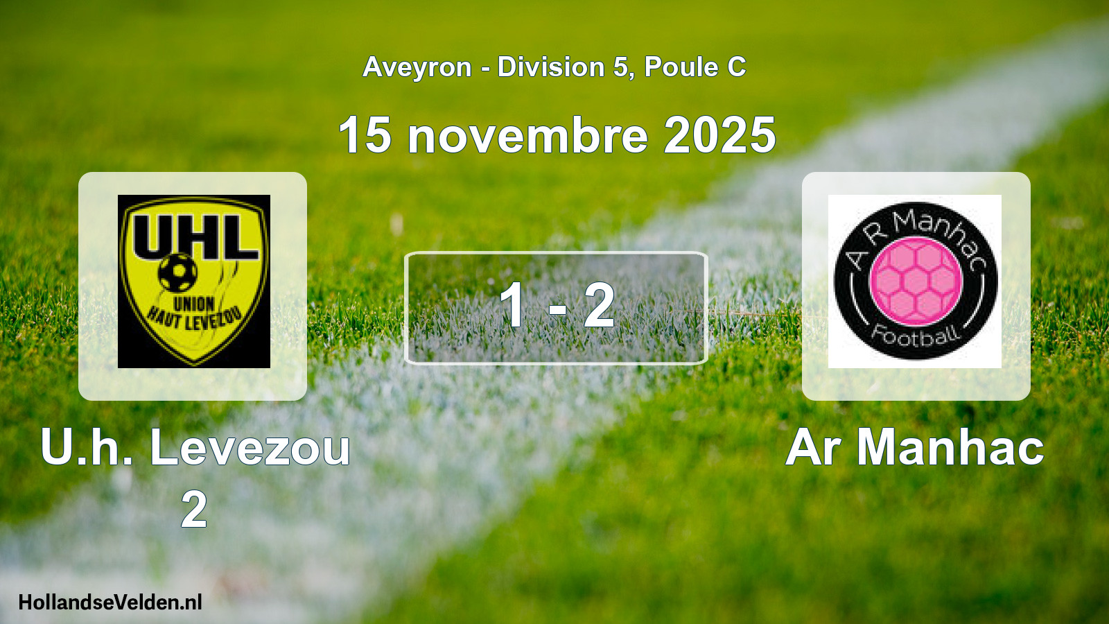 Match joué: U.h. Levezou 2 - Ar Manhac 1 - 2 (15 novembre 2025)