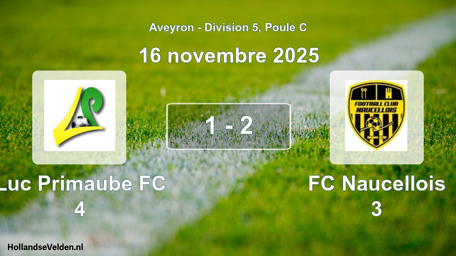 Match joué: Luc Primaube FC 4 - FC Naucellois 3 1 - 2 (16 novembre 2025)