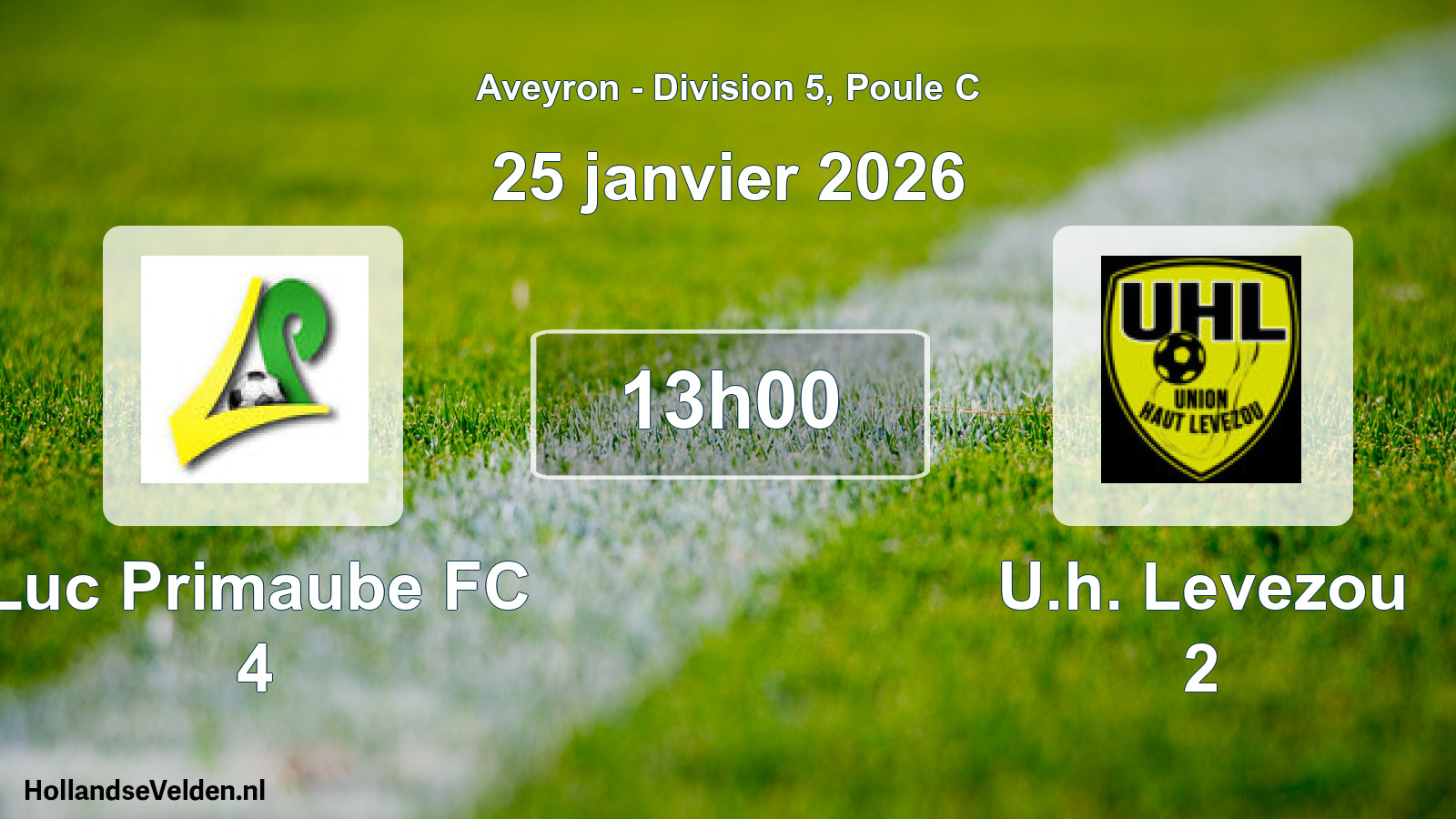 Geplande wedstrijd: Luc Primaube FC 4 - U.h. Levezou 2 (25 januari 2026)