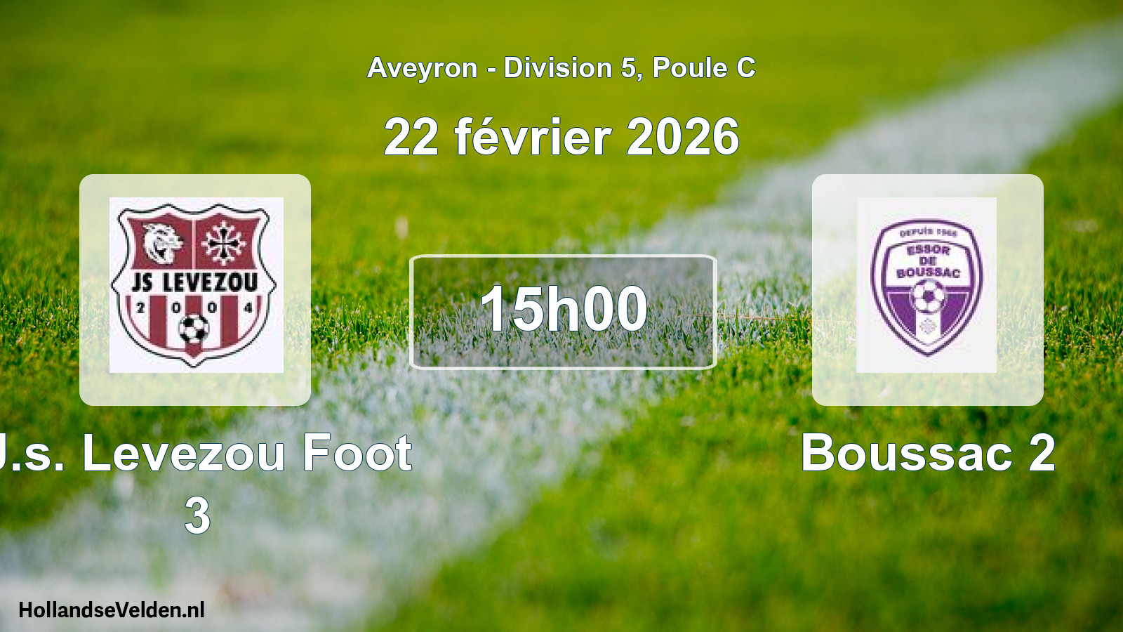 Geplande wedstrijd: J.s. Levezou Foot 3 - Boussac 2 (22 februari 2026)