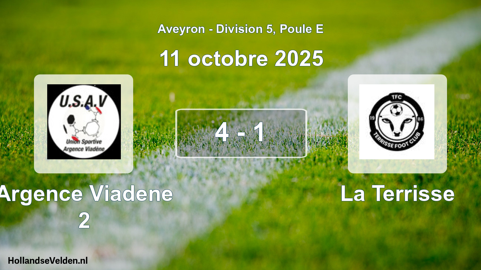 Total number of matches played: Argence Viadene 2 - La Terrisse 4 - 1 (11 October 2025)