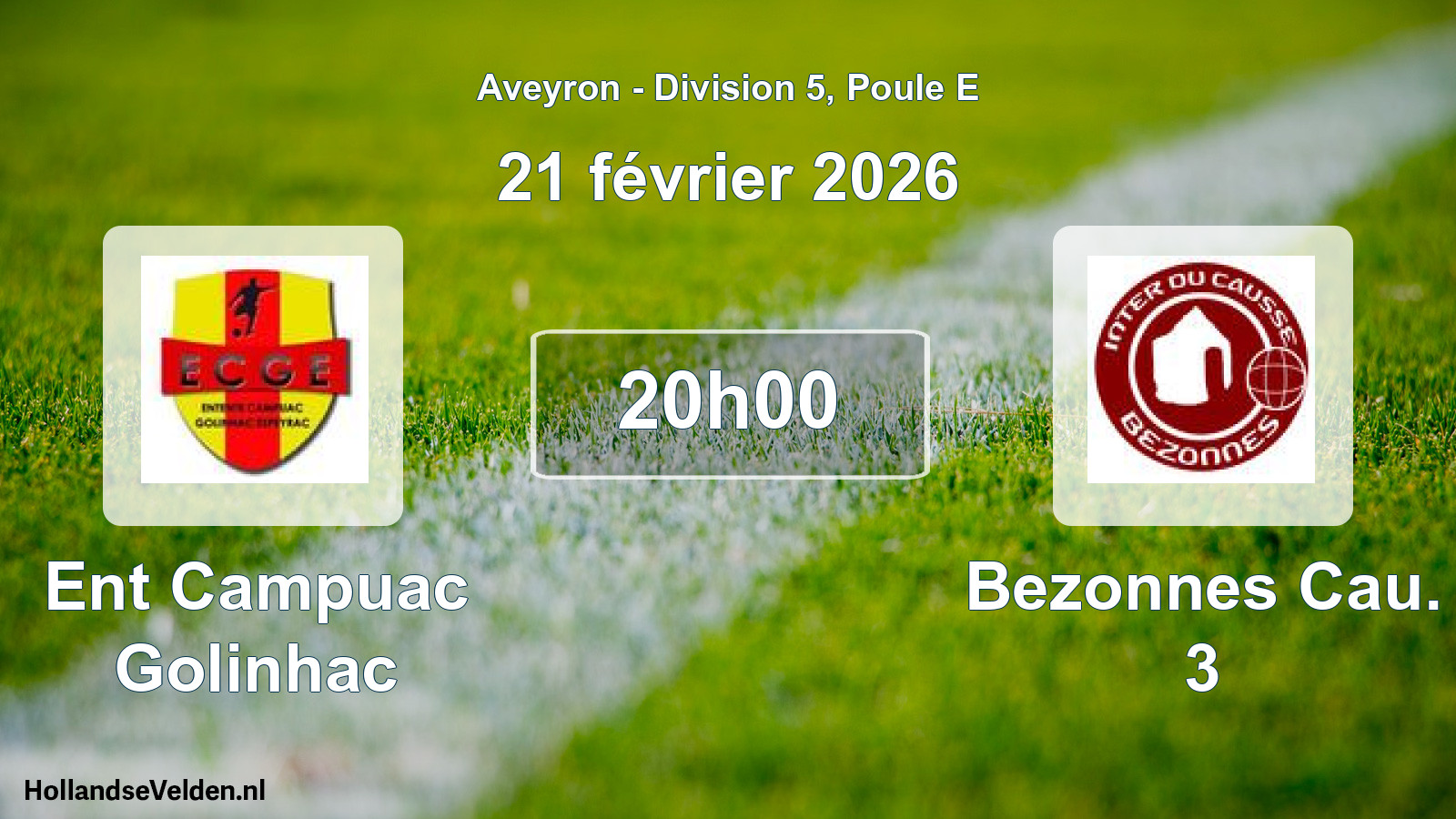 Scheduled Match: Ent Campuac Golinhac - Bezonnes Cau. 3 (21 February 2026)