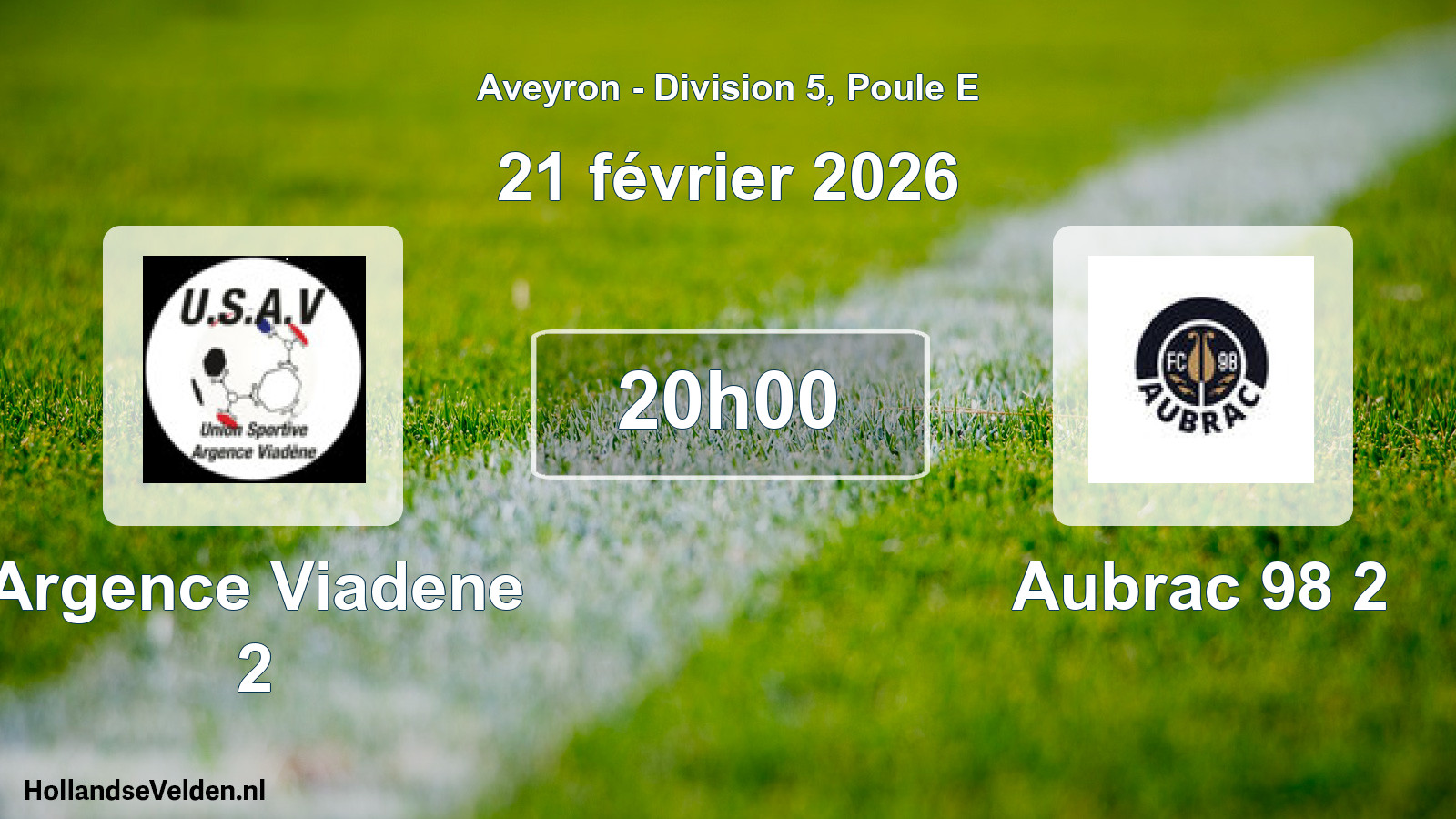 Geplande wedstrijd: Argence Viadene 2 - Aubrac 98 2 (21 februari 2026)