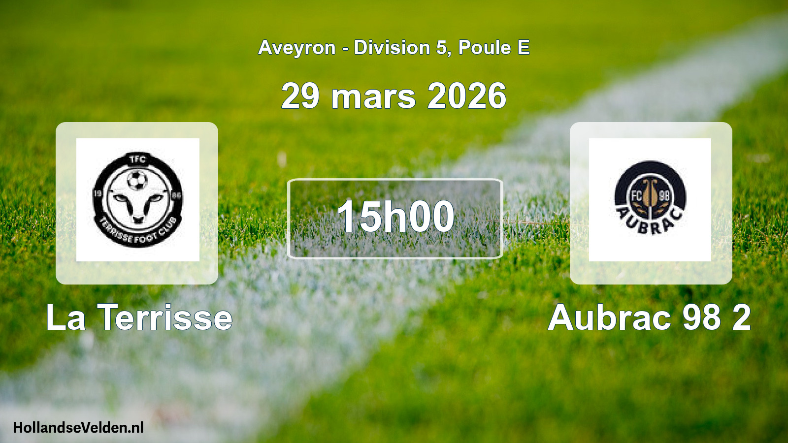 Scheduled Match: La Terrisse - Aubrac 98 2 (29 March 2026)