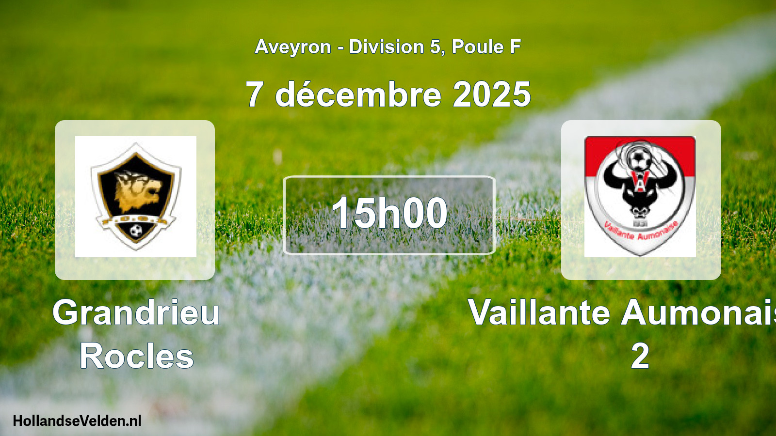 Match programmé: Grandrieu Rocles - Vaillante Aumonaise 2 (7 décembre 2025)