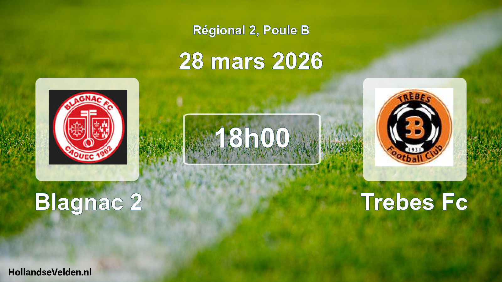 Scheduled Match: Blagnac 2 - Trebes Fc (28 March 2026)