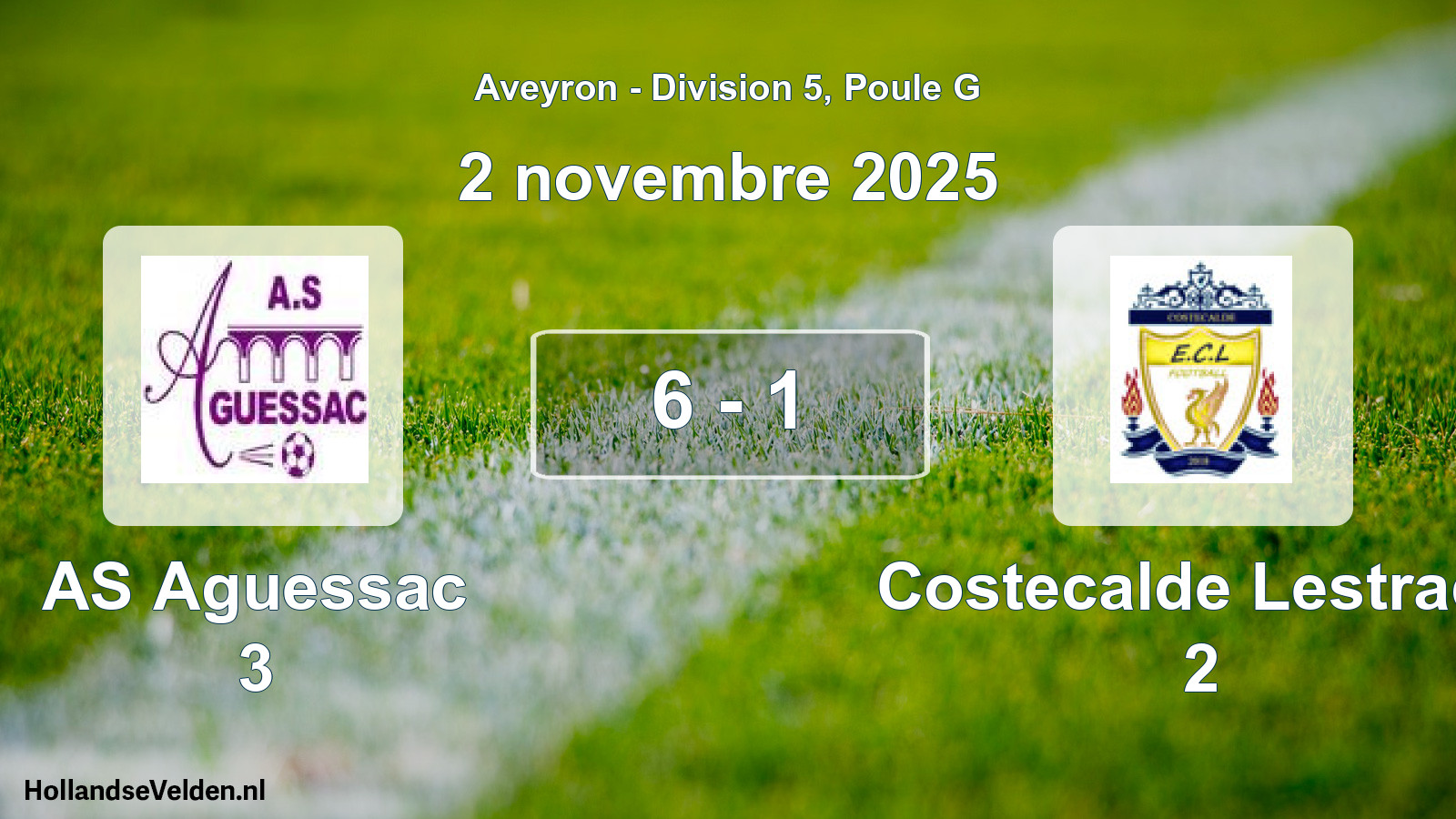 Gespeelde wedstrijd: AS Aguessac 3 - Costecalde Lestrade 2 6 - 1 (2 november 2025)