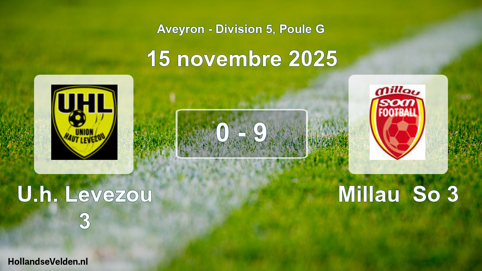 Match joué: U.h. Levezou 3 - Millau So 3 0 - 9 (15 novembre 2025)