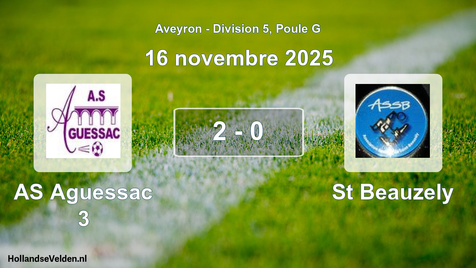 Total number of matches played: AS Aguessac 3 - St Beauzely 2 - 0 (16 November 2025)