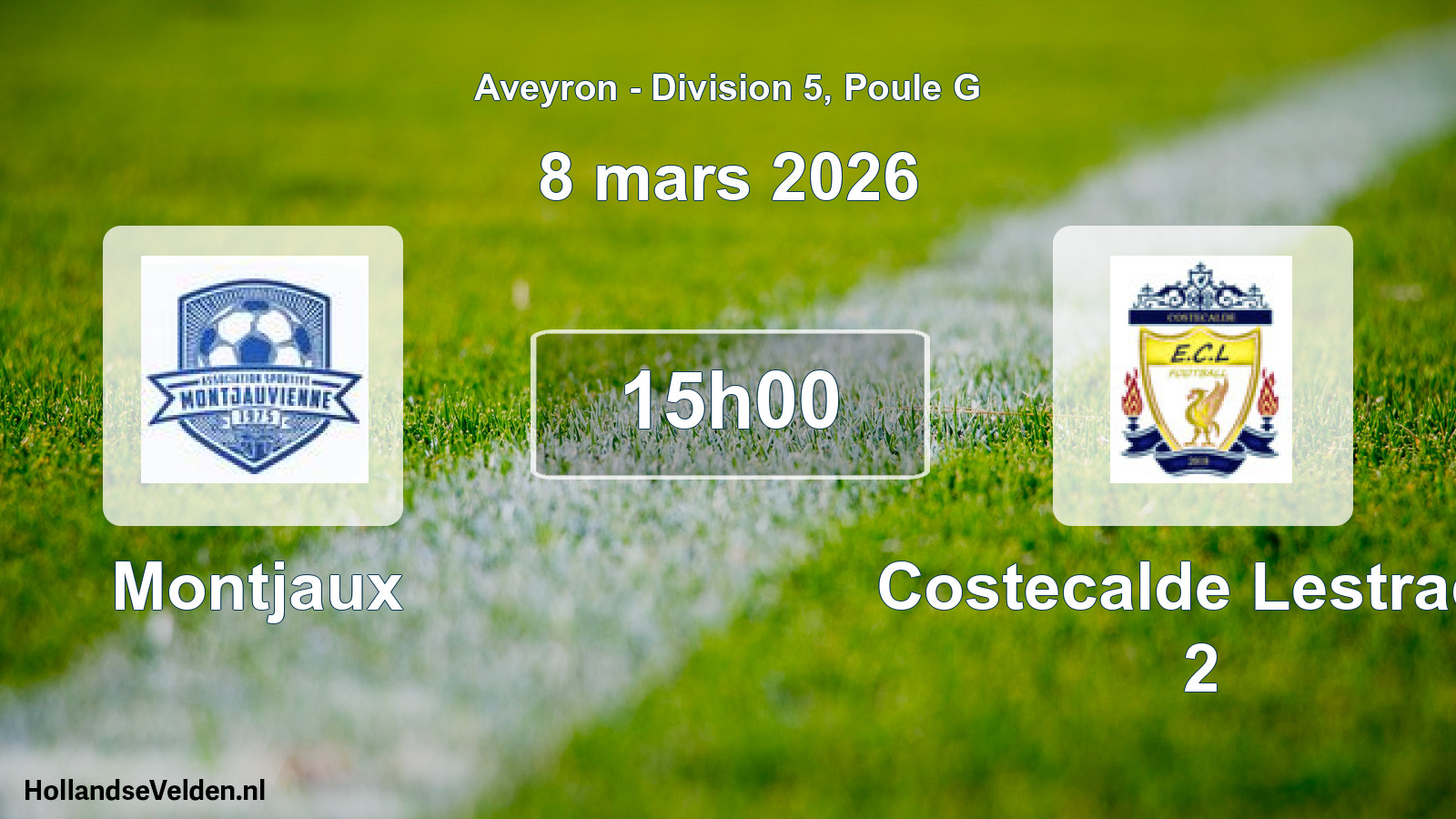 Scheduled Match: Montjaux - Costecalde Lestrade 2 (8 March 2026)