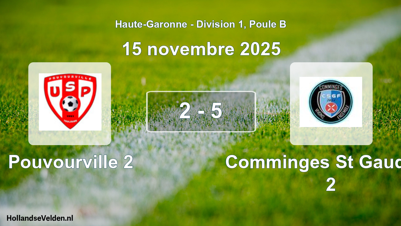 Total number of matches played: Pouvourville 2 - Comminges St Gaudens 2 2 - 5 (15 November 2025)