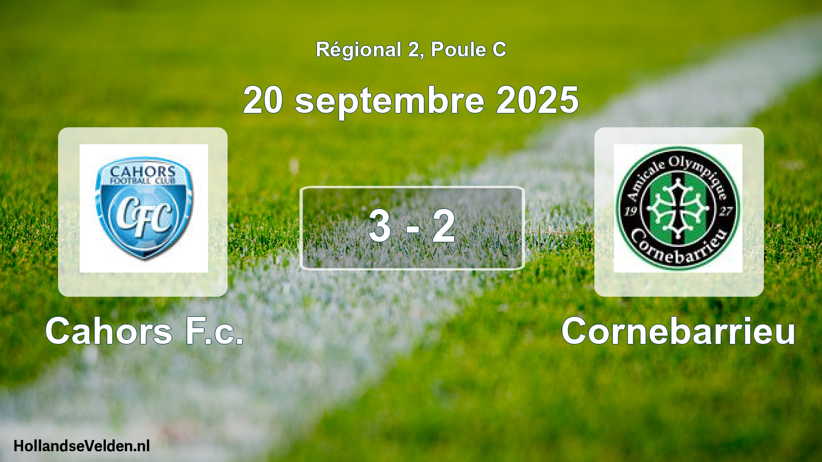 Total number of matches played: Cahors F.c. - Cornebarrieu 3 - 2 (20 September 2025)