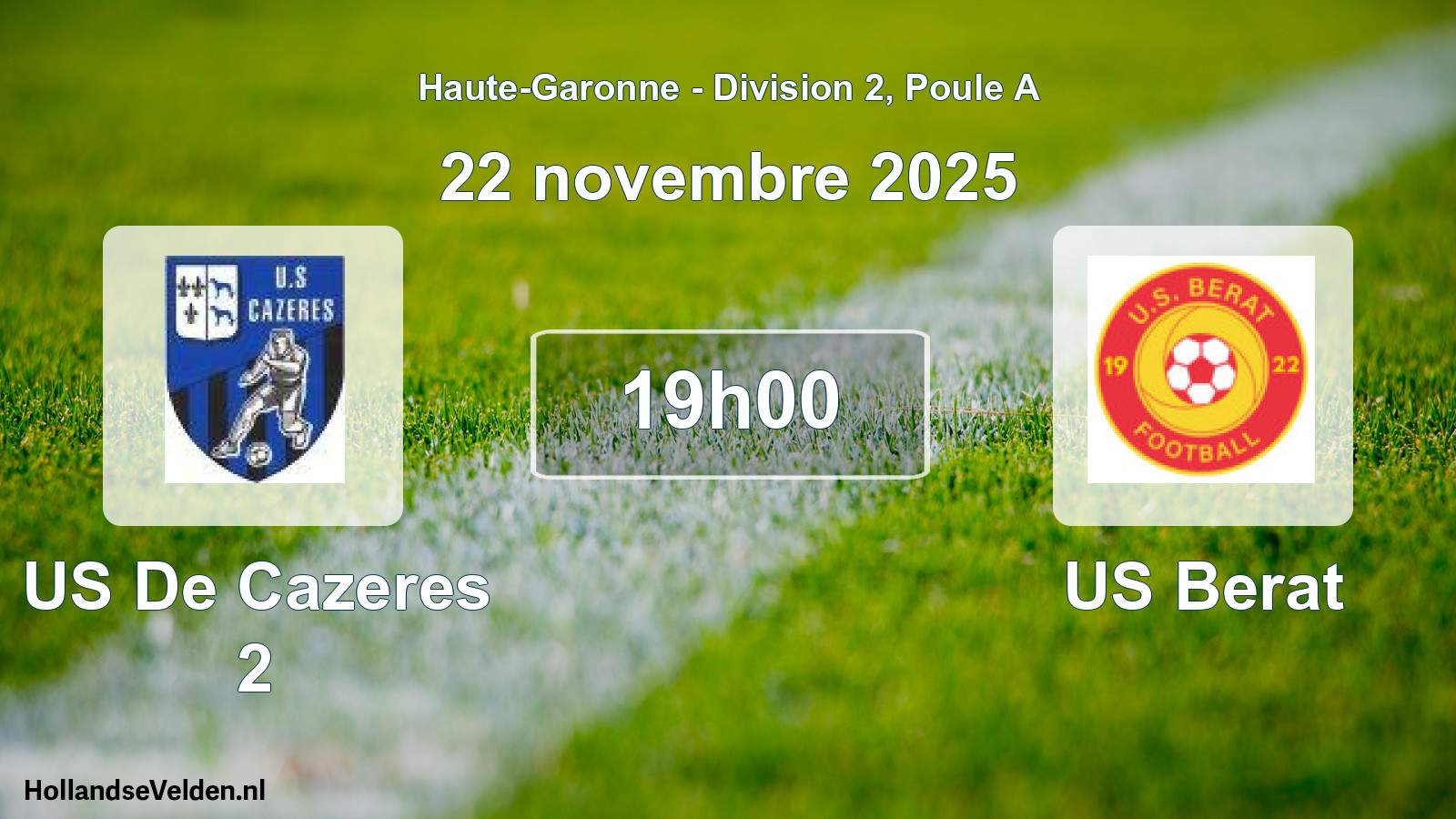 Match programmé: US De Cazeres 2 - US Berat (22 novembre 2025)