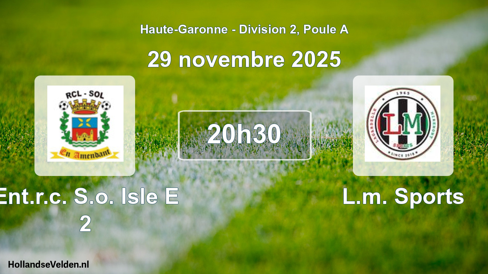 Match programmé: Ent.r.c. S.o. Isle E 2 - L.m. Sports (29 novembre 2025)