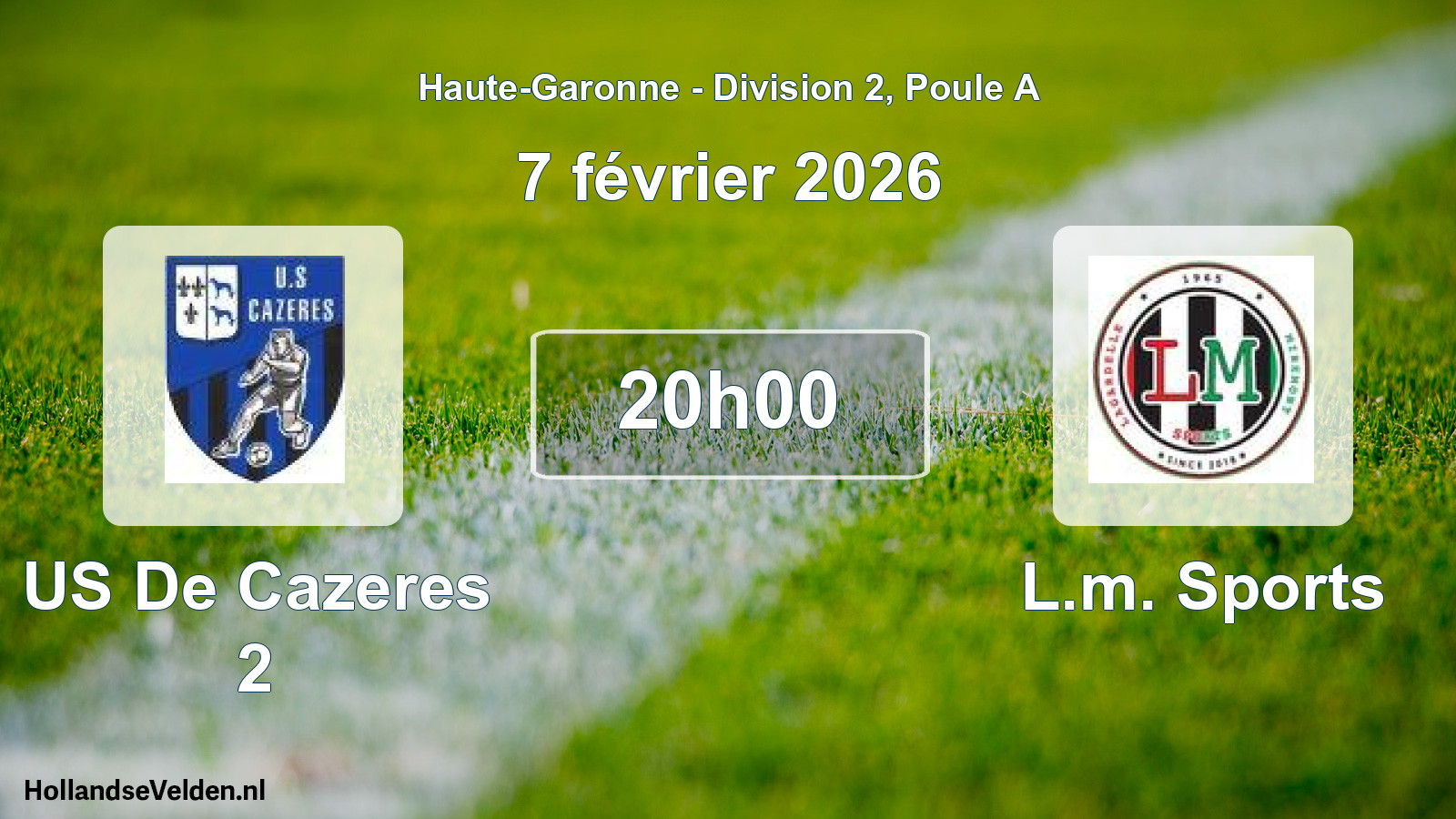Match programmé: US De Cazeres 2 - L.m. Sports (7 février 2026)