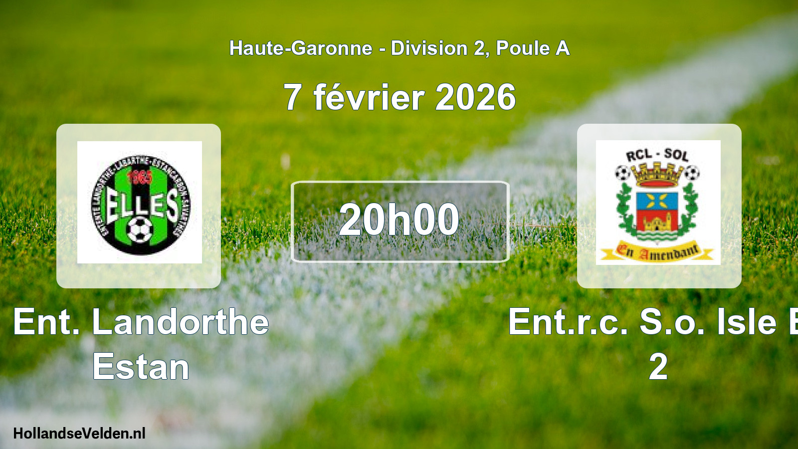 Match programmé: Ent. Landorthe Estan - Ent.r.c. S.o. Isle E 2 (7 février 2026)