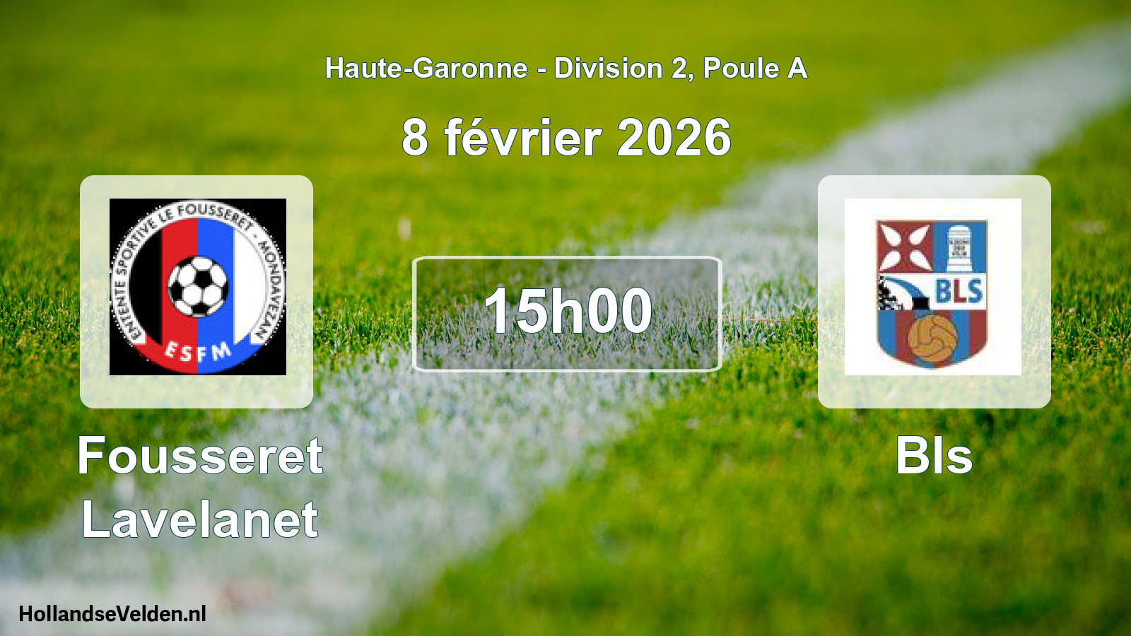 Geplande wedstrijd: Fousseret Lavelanet - Bls (8 februari 2026)